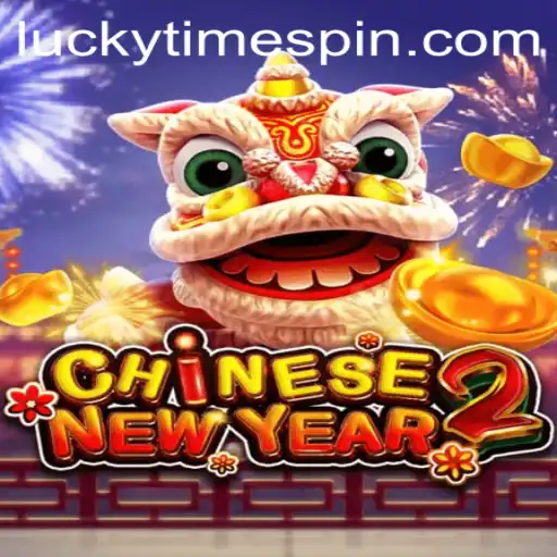 Unlock the Exciting World of CHINESENEWYEAR2: Exploring the Lucky Time Feature
