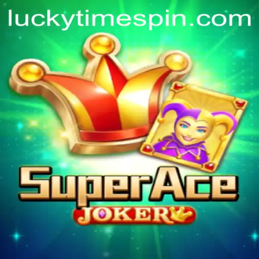 SuperAceJoker: Unveiling the Exciting World of Lucky Time