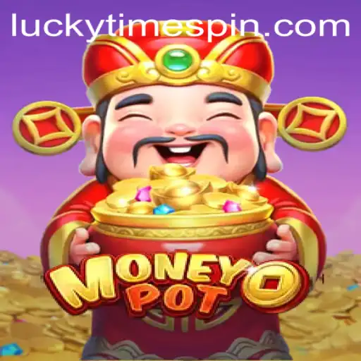 Exploring the Exciting World of MoneyPot: Unleashing the Thrill of Lucky Time